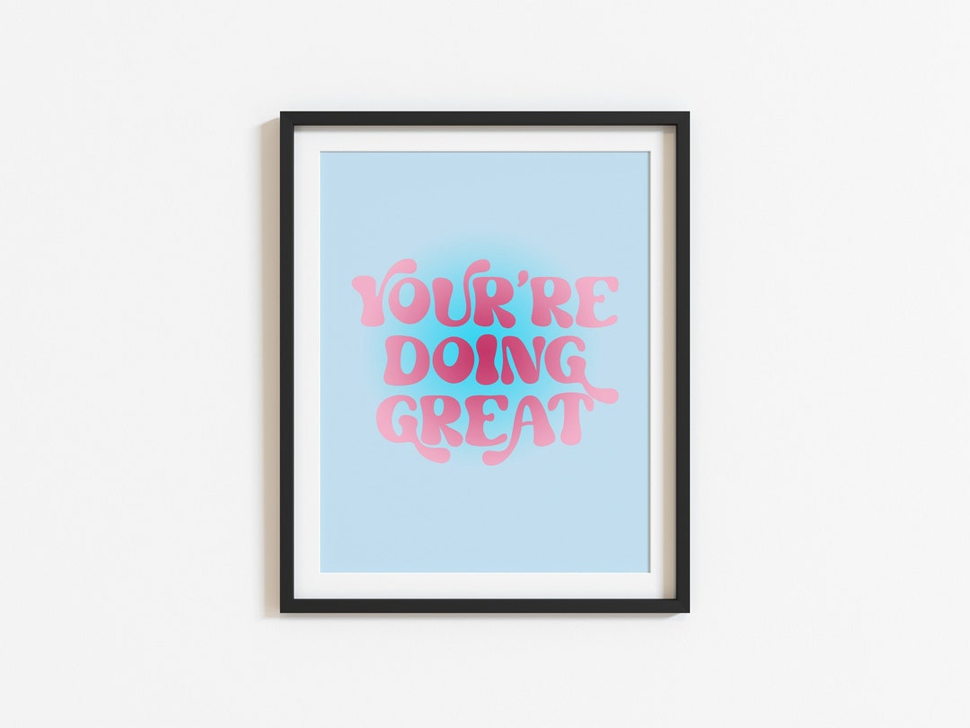 You're Doing Great Quote Art Print | Motivational Wall Art | Positive ...