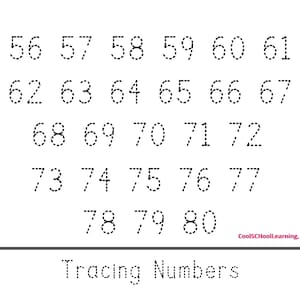 May include: A black and white worksheet with dotted lines for tracing numbers 56 through 80. The text "Tracing Numbers" is at the bottom of the page.