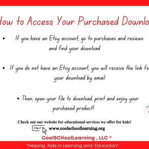 May include: A red and white graphic with the text "How to Access Your Purchased Download" and instructions on how to access a digital download from Etsy. The graphic also includes the text "CoolSCHoolLearning, LLC&reg;" and "Helping Kids in Learning and Education".