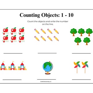 May include: A printable worksheet for kids to practice counting objects. The worksheet features images of apples, pencils, trees, castles, globes, and pinwheels. The text "Counting Objects: 1 - 10" is at the top of the page. The text "Count the objects and write the number on the line." is below the title.