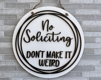 No Soliciting Sign, Dont Make it Weird, No Soliciting Door Sign, Do Not Disturb Sign, No Solicitation Sign, No Soliciting, No Strangers Sign