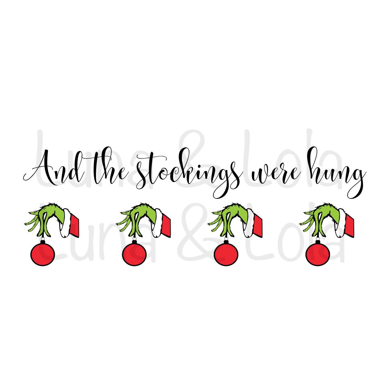 Grinch and the Stockings Were Hung PNG (Download Now) Etsy
