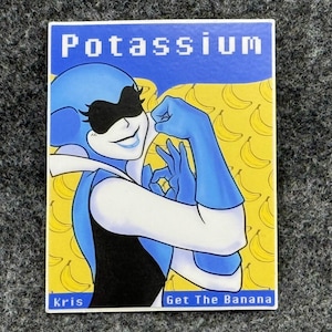 Deltarune - Potassium Get the Banana - Queen - Die Cut Aufkleber