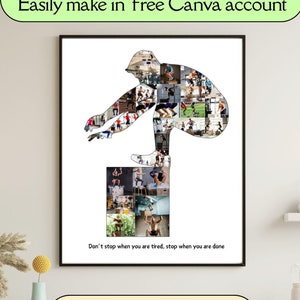 Puede incluir: Un póster blanco con una silueta de una persona haciendo un salto de caja. La silueta está compuesta por muchas fotos más pequeñas. El texto "Don't stop when you are tired, stop when you are done" está en la parte inferior del póster. El texto "Customized by yourself Easily make in free Canva account" está en la parte superior del póster.