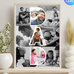 May include: A framed photo collage spelling "DAD" with family photos. The word "DAD" is formed by the arrangement of nine photo frames. The collage is displayed on a white shelf with a vase of flowers and a decorative vase. The text "Editable Template in Canva" is in the upper right corner.