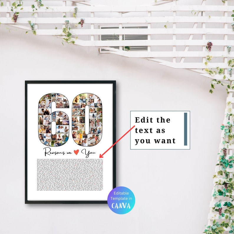 May include: A black framed poster with a collage of photos forming the number 60. The text "Reasons we &hearts; You" is below the number. The poster is hanging on a white wall with a white wooden trellis behind it.