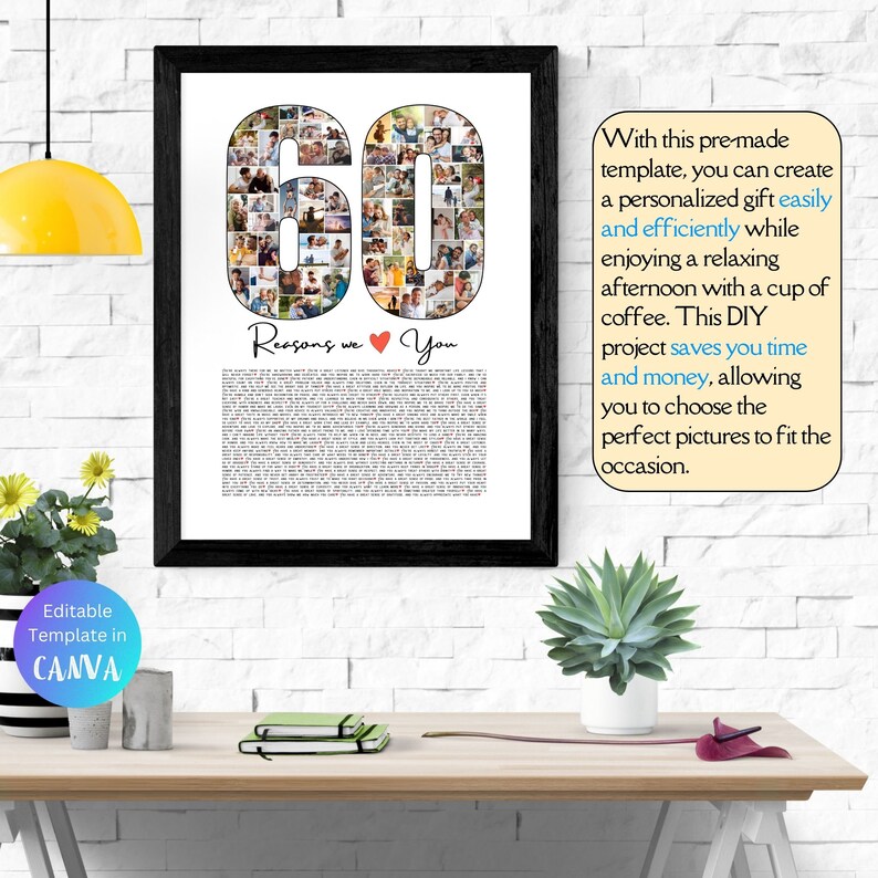 May include: A printable template for a 60th birthday photo collage. The template features a large number 60 made of photo squares. The text "Reasons we love you" is written below the number. The template is designed to be edited in Canva.