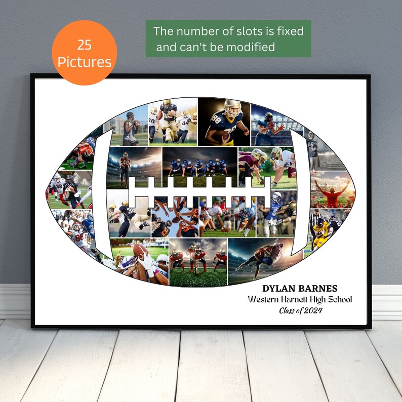 K&ouml;nnte beinhalten: Ein gerahmtes, fu&szlig;ballf&ouml;rmiges Fotocollage mit 25 Bildschlitzen. Die Collage zeigt Actionaufnahmen von Footballspielern. Der Text enth&auml;lt "DYLAN BARNES", "Western Harnett High School" und "Class of 2024". Der Text "Die Anzahl der Slots ist fest und kann nicht ge&auml;ndert werden" ist ebenfalls vorhanden.