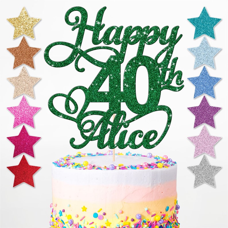 May include: Green glitter cake topper with the text "Happy 40th Alice". The topper is on a cake with colourful sprinkles. There are 10 different colour glitter options to choose from.