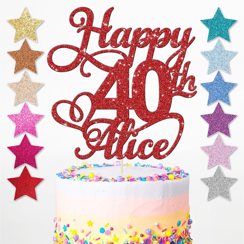 May include: Red glitter cake topper with the text "Happy 40th Alice". The topper is on a cake with colourful sprinkles.
