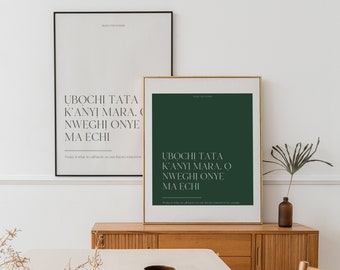 Igbo Proverb Poster, Today is what we all know, no one knows tomorrow for certain Poster, Nigerian Poster Home Art Prints, Modern Home Print