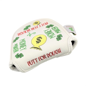 Putt for Dough Money Maker Putter Headcover – White - Made with PU Leather and Magnetic Closure for Mallet Style Putters