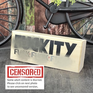 Fuckity Fuck Fuck Fuck, Adult Humor Desktop Sign, Ships Same Day