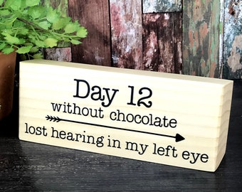 Small Desktop Sign, Diet and Chocolate Sign, Funny Diet Sign, Chocolate Lover Message, Rectangle Wood Sign, Same Day Shipping