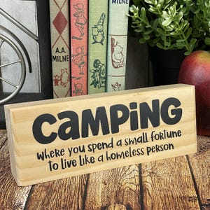 Sarcastic Camping Wood Sign: Funny Camper Gift