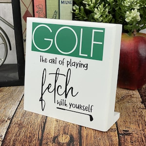 Funny Golf Sign: Sarcastic Golfer Gift, Desktop Decor