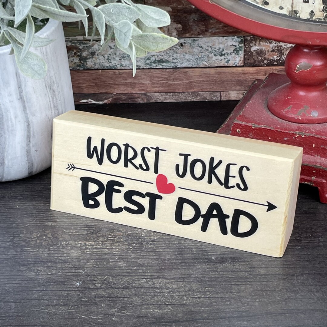 Does Your Dad Tell the Worst Jokes Ever, Worst Jokes Best Dad, Wood