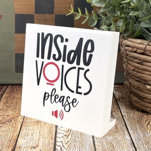 Small Desktop Sign, Inside Voices Wood Block Sign, Reminder for Classrooms, Libraries, Hospitals,, Same Day Shipping