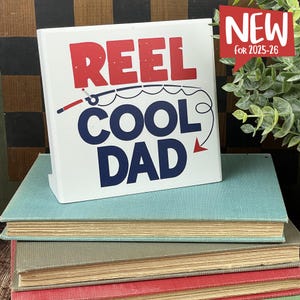 Reel Cool Dad – Funny Fishing Sign for Dad, Fisherman Gift, Father’s Day Decor, Man Cave Sign, Angler Desk Block