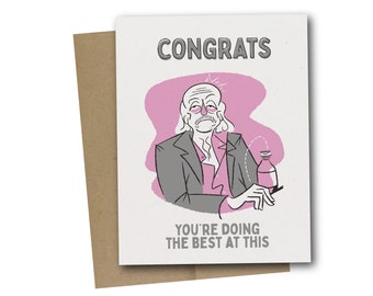 Congrats, You're Doing the Best at This Card / ITYSL / greeting card / I Think You Should Leave / funny card for her / card for him
