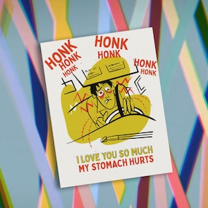 I Love You Card Honk If You&#39;re Horny / ITYSL / greeting card / I Think You Should Leave / funny card for her / card for him