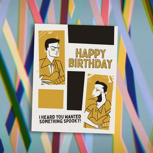 Something Spooky Birthday Card / ITYSL / greeting card / I Think You Should Leave / funny card for her / card for him