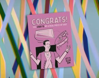 Congratulations, You USED to be a Real POS Card / ITYSL / greeting card / I Think You Should Leave / funny card for her / card for him