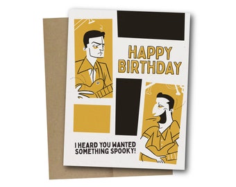 Something Spooky Birthday Card / ITYSL / greeting card / I Think You Should Leave / funny card for her / card for him