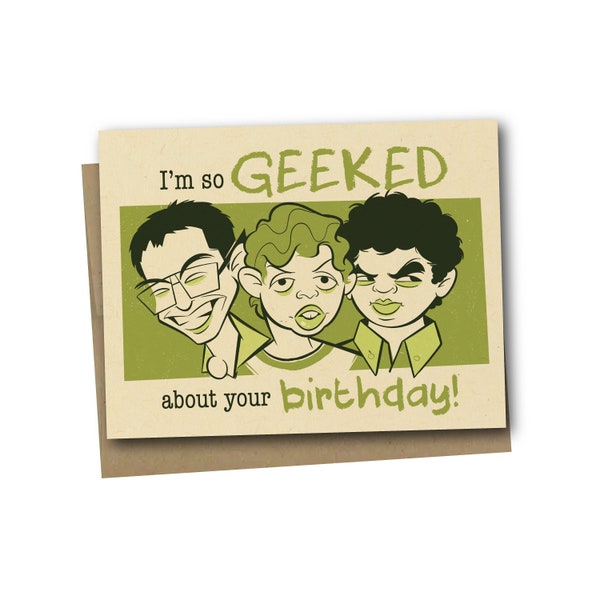 I'm So Geeked about your Birthday Card / Bad Reputation / greeting card