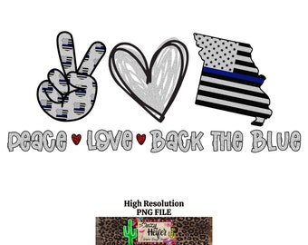 Missouri Back the Blue Peace Heart Love Dye Sublimation Design Digital Download Police