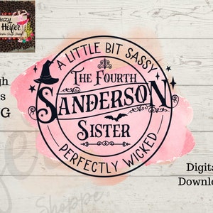 4th Sanderson Sister Witch Halloween PNG Dye Sublimation Design Digital Download Commercial Use
