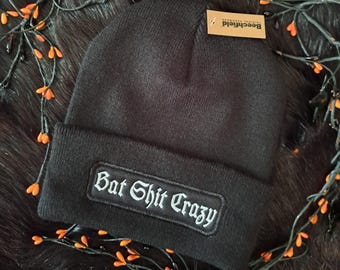 Bat Shit Crazy Beanie – Gothic Halloween Beanie, Embroidered Patch, Goth Gift Idea, Unisex Winter Hat, Funny Gift