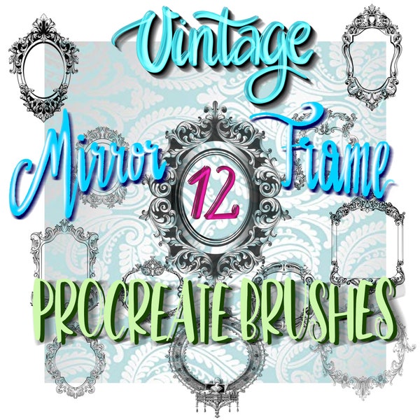 Procreate Brushes Stamps Vintage Mirror Frames Template Barock baroque printable