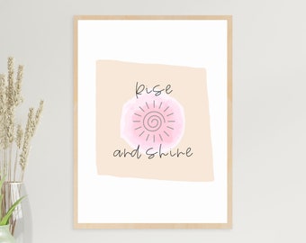 Rise and Shine Inspirational Art Print with an Asymmetrical Design | Sunshine Printable Wall Decor in Pink and Beige! Instant Download