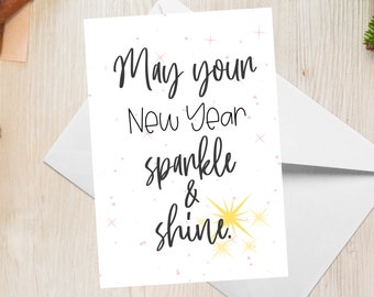 May Your New Year Sparkle & Shine, Digital Art Print, Printable Greeting Card, Wall Art Design, New Years Quote, Inspirational Art Design