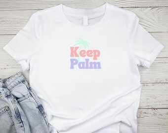 Keep Palm T-Shirt | Cotton Tee with Palm Tree Design, Everyday Shirt | Pastel Design, Soft & Lightweight Cotton | Semi-Fitted Women's S-3XL