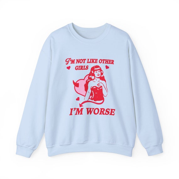 Non sono come le altre ragazze sono peggio felpa felpa meme Unhinged top meme Cartoon felpe grafiche Y2k felpe donna vintage Etsy Italia