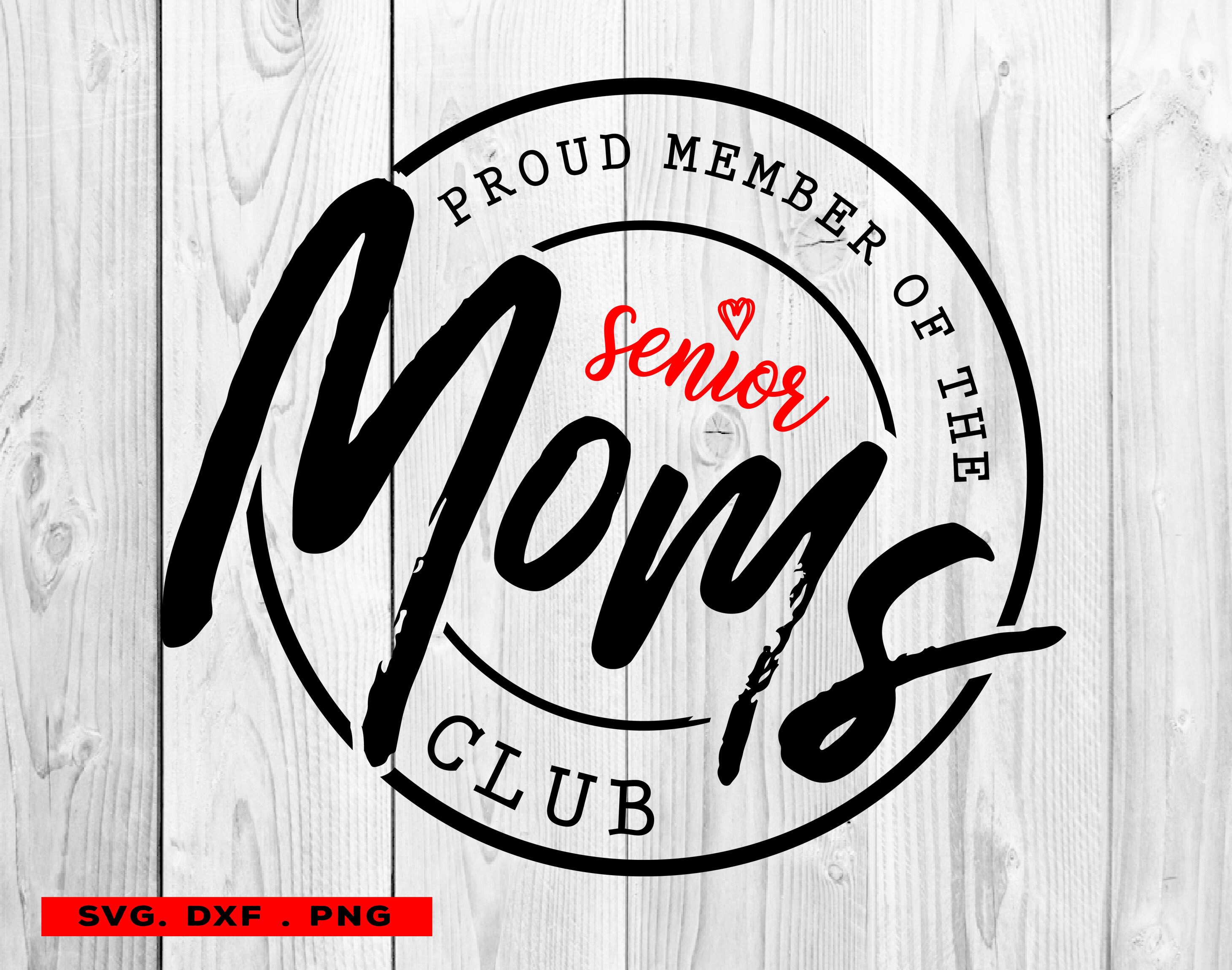 Download Senior Mom Svg Mom Shirt Svg Mom Life Svg Etsy