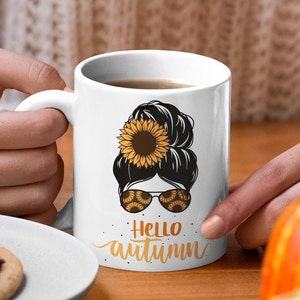 Hello Autumn Messy Bun Sunflower Mug, Autumn Décor, Gift for Messy Bun Coffee Lover, Gifts for Fall, Sunflower Messy Bun Mug