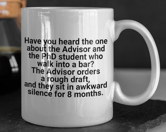 PhD student gift - PhD humor - PhD Mug - PhD Candidate, PhD gift for him, PhD gift for her, PhD Gift