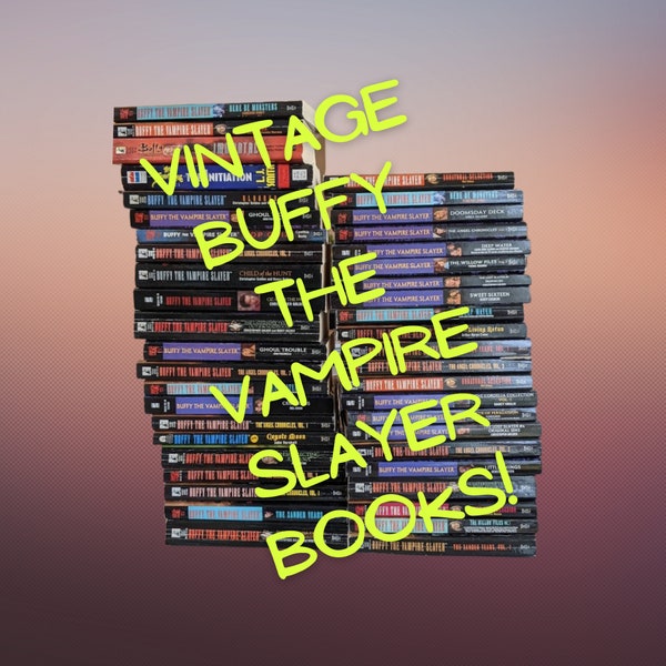 Buffy the Vampire Slayer - Vintage Books - Joss Whedon - BTVS - Buffy the Vampire Slayer Fiction - Vintage Paperbacks - Collectible