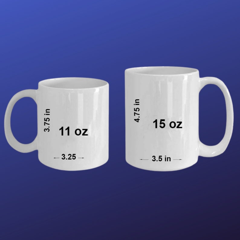 May include: Two white ceramic mugs with handles are displayed against a blue background. The smaller mug is 3.75 inches tall, 3.25 inches wide, and holds 11 oz. The larger mug is 4.75 inches tall, 3.5 inches wide, and holds 15 oz.
