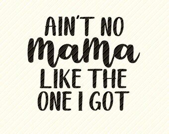 Download Ain T No Mama Svg Etsy