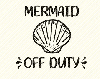 Free Free 92 Mermaid Off Duty Svg SVG PNG EPS DXF File