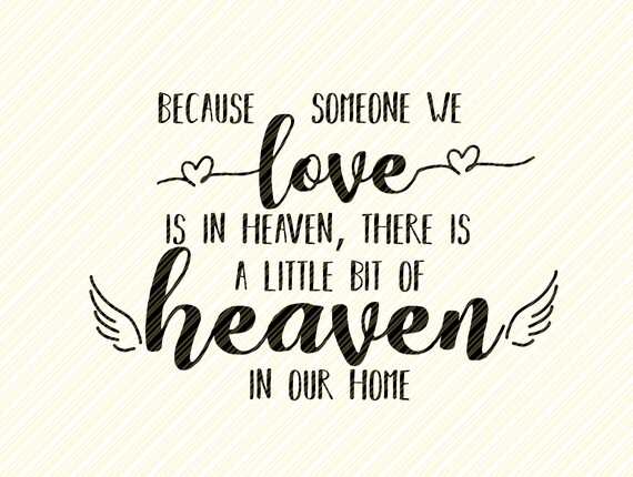 Download Because Someone We Love is in Heaven SVG Memorial | Etsy