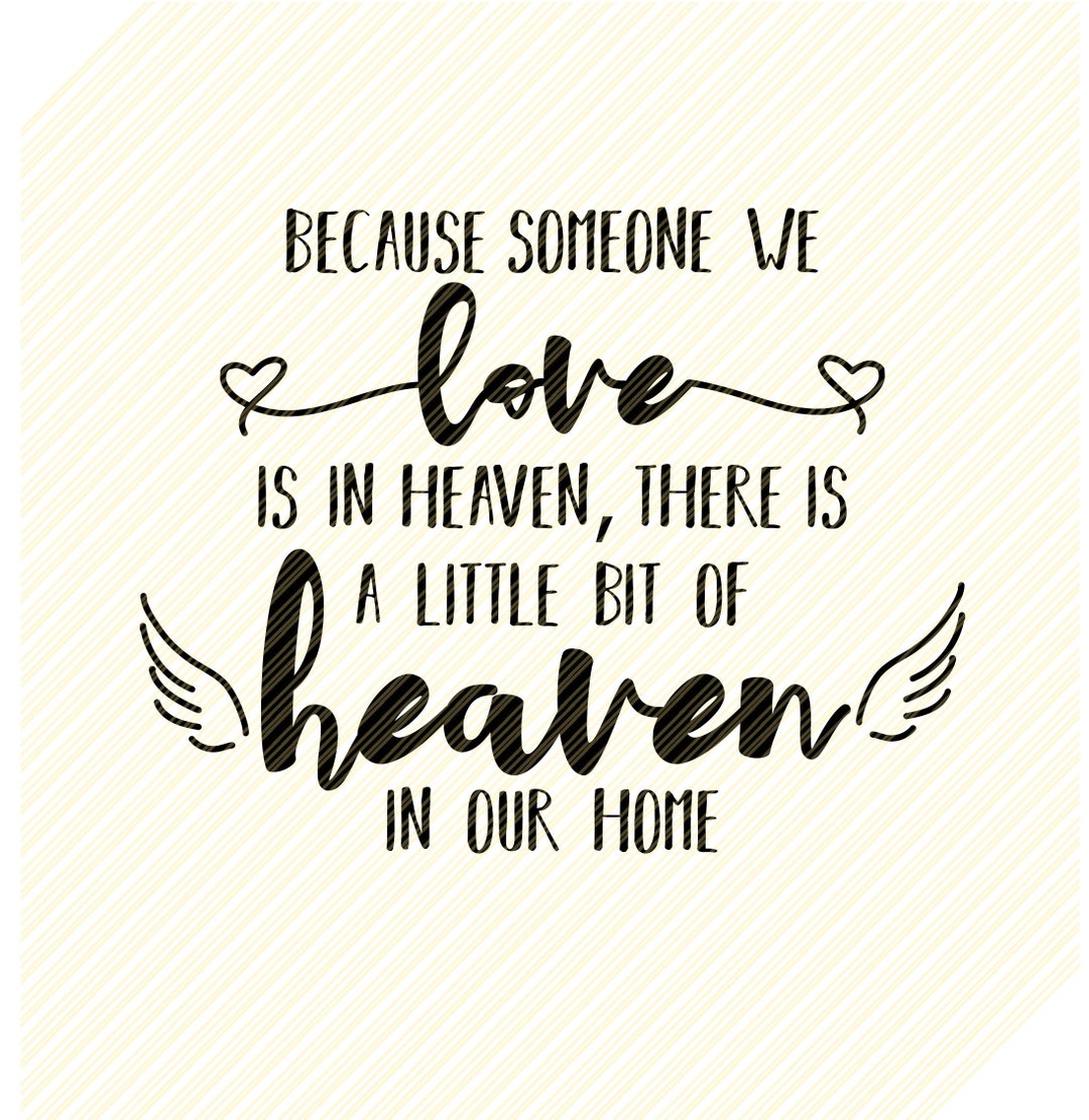 because-someone-we-love-is-in-heaven-svg-memorial-etsy-canada