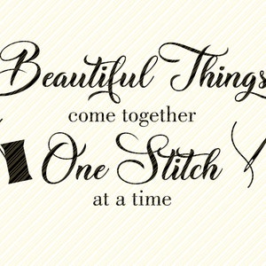 Mooie dingen komen samen één steek in een tijd SVG, naaien SVG, quilten offerte, SVG, DXF, PNG, Instant Download, Cricut SVG-bestanden