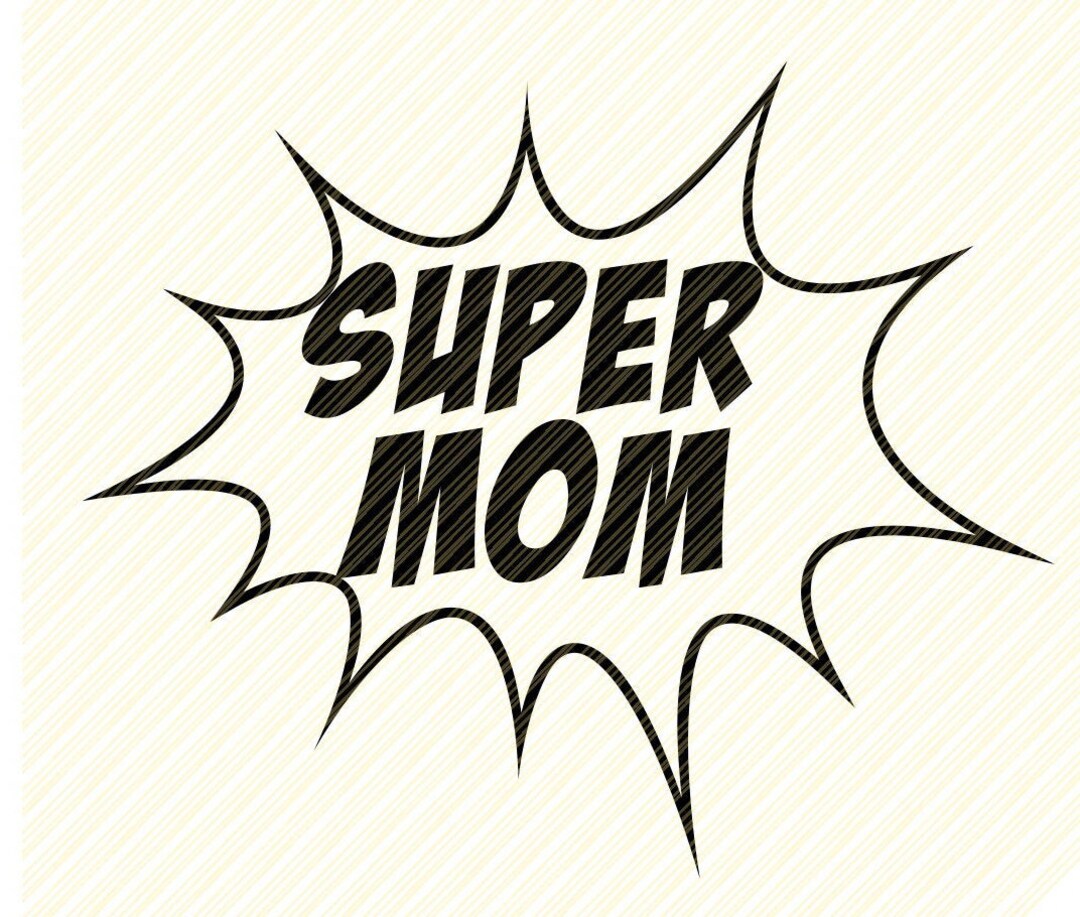 Supermom SVG, Supermom, Mothers Day Svg, Momma, Mama Tee, Mom Svg, Png