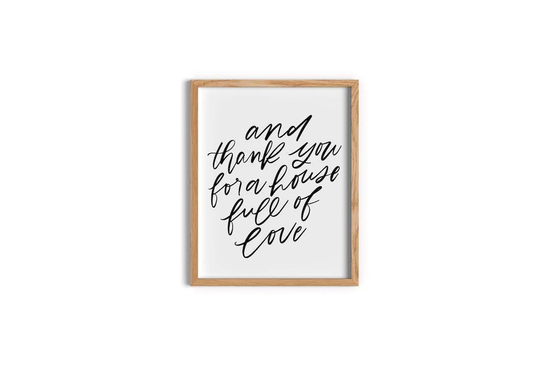 And Thank You for a House Full of Love Scripture Wall Print Etsy