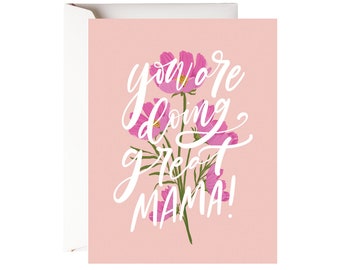 You Are Doing Great Mama Card, Greeting Card, Blank Greeting Card,